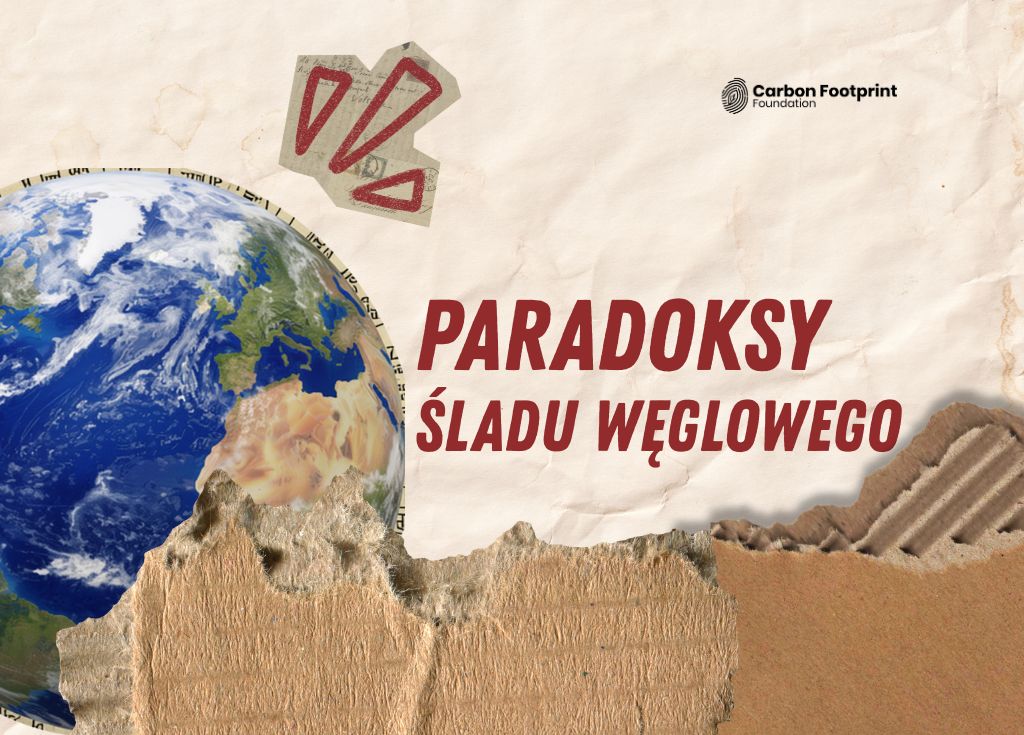 Paradoksy śladu węglowego. Dlaczego intuicja to za mało i po co nam dokładne liczby?
